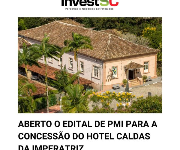📢 ABERTO O EDITAL DE PMI PARA A CONCESSÃO DO HOTEL HIDROCALDAS 🚨